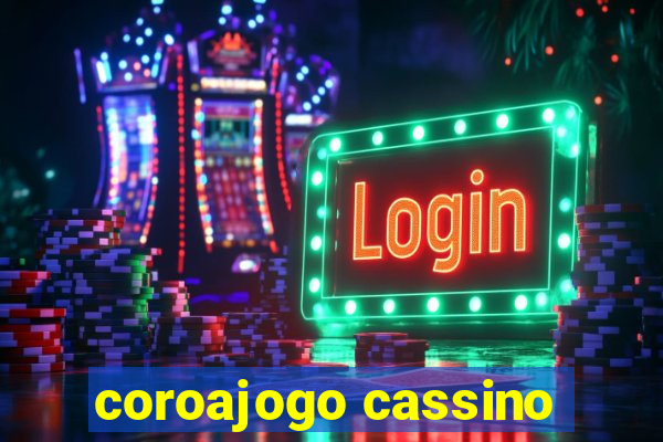 coroajogo cassino